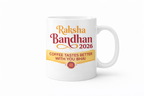 Custom Rakhi Mug - Coffee Tastes Better With You Bhai | Raksha Bandhan 2025 Gift Mug for Brother